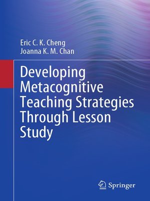 cover image of Developing Metacognitive Teaching Strategies Through Lesson Study